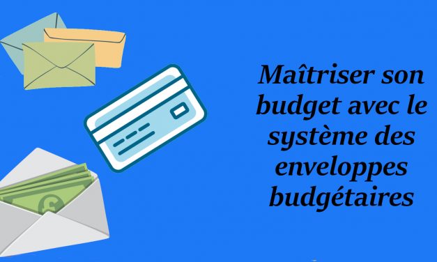 Maîtriser son budget avec le système des enveloppes budgétaires